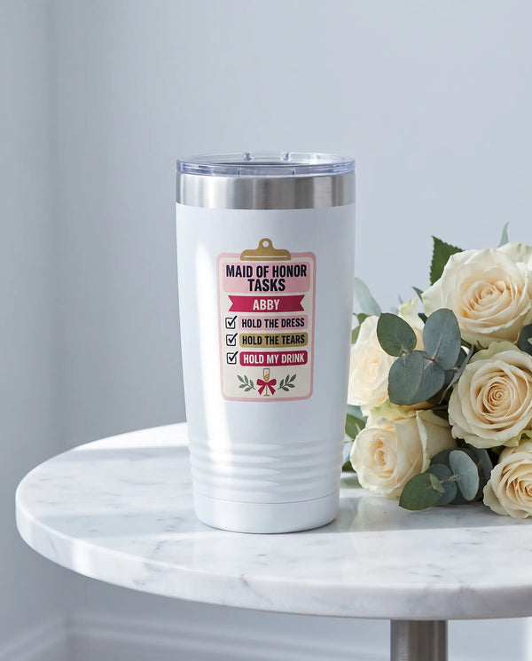 Maid of Honor Tasks on a white 20oz Ringneck tumbler, UV printed by Karved